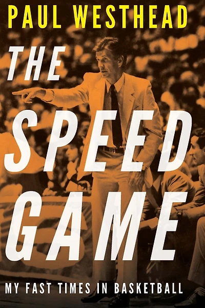 The Speed Game: My Fast Times Basketball