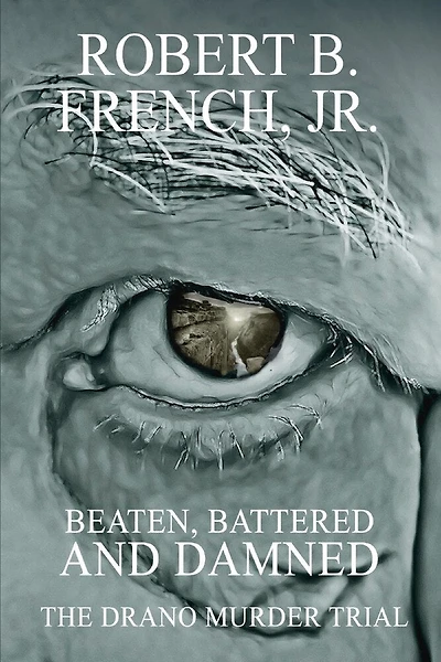 Beaten, Battered, and Damned: The Drano Murders