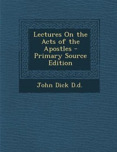 Lectures On the Acts of the Apostles - Primary Source Edition