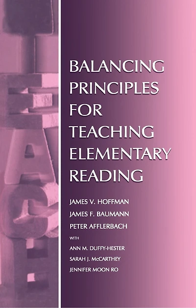 Balancing Principles For Teaching Elementary Reading