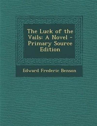 The Luck of the Vails: A Novel - Primary Source Edition