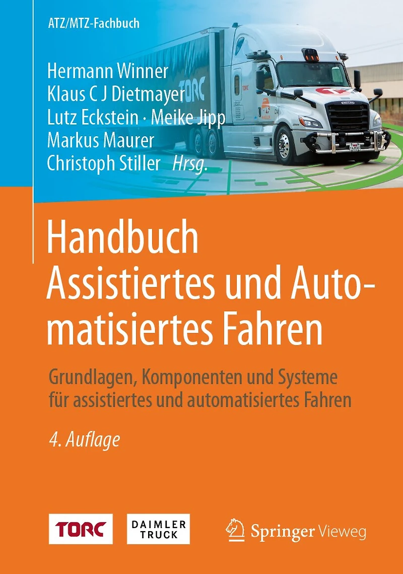 Handbuch Assistiertes Und Automatisiertes Fahren: Grundlagen, Komponenten Systeme Für Fahren