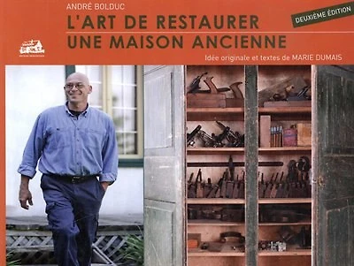 L' art de restaurer une maison ancienne