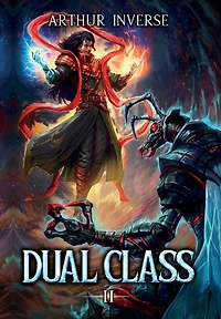 Dual Class 2: A LitRPG Adventure