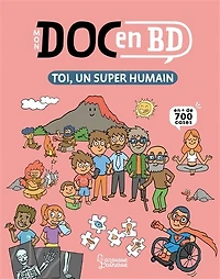Mon Doc en BD : toi, un super humain