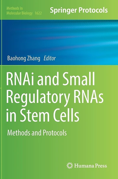 RNAi and Small Regulatory RNAs Stem Cells: Methods Protocols