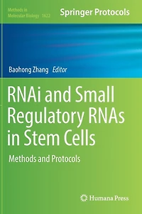 RNAi and Small Regulatory RNAs Stem Cells: Methods Protocols