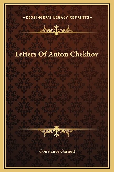 Letters Of Anton Chekhov