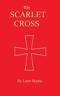 The Scarlet Cross: a tale of knighthood and valor