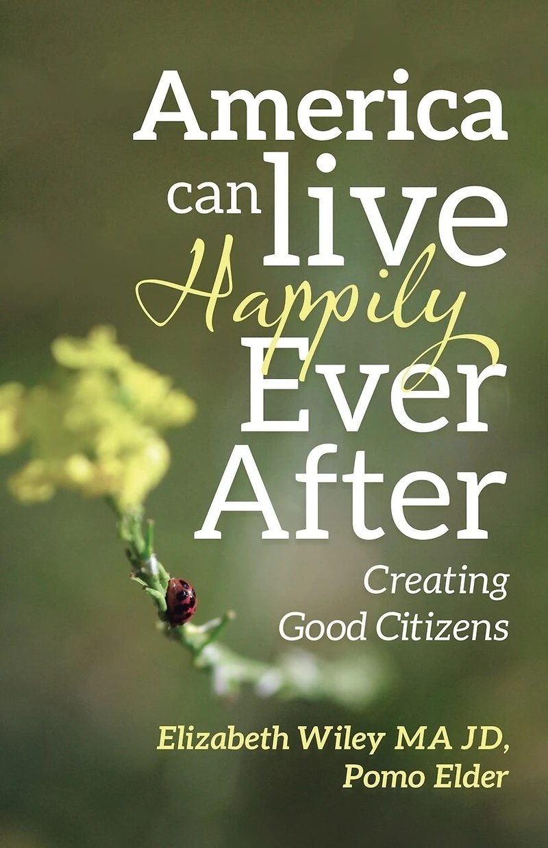 America Can Live Happily Ever After: Creating Good Citizens