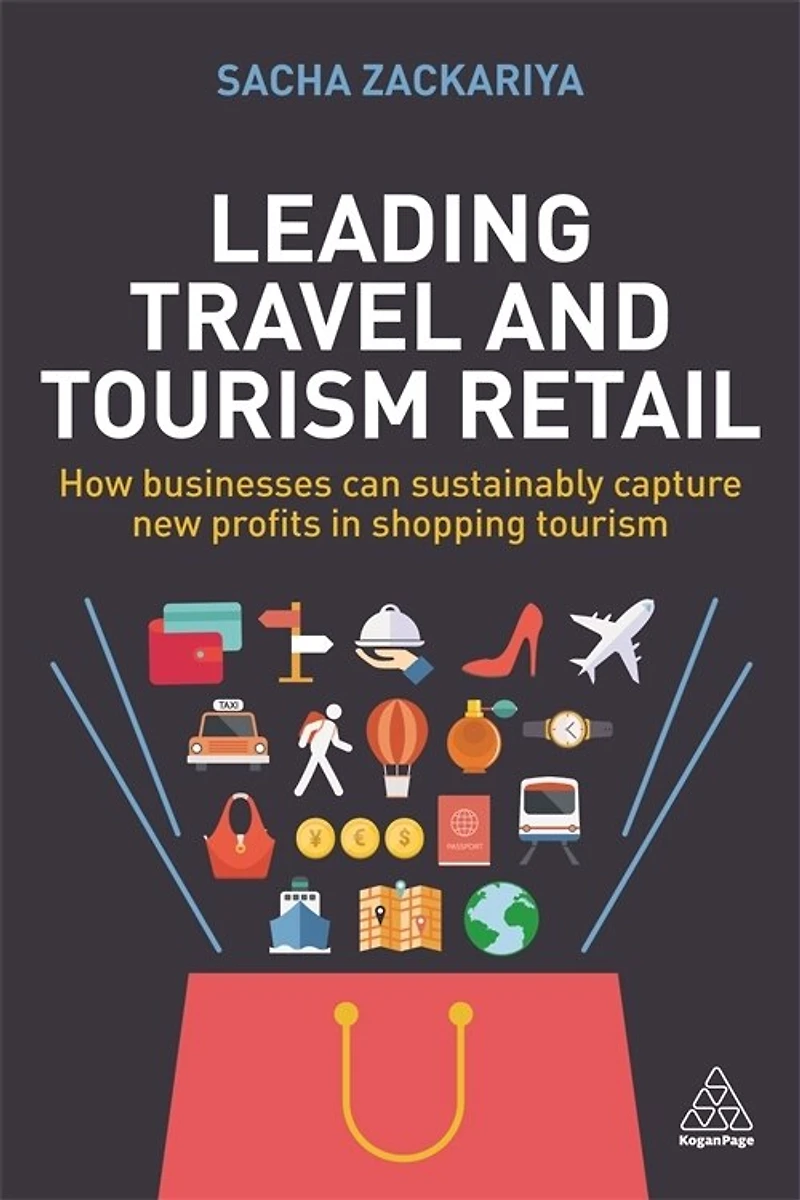 Leading Travel and Tourism Retail: How Businesses Can Sustainably Capture New Profits Shopping
