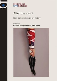 After the Event: New Perspectives on Art History