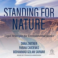 Standing for Nature: Legal Strategies Environmental Justice
