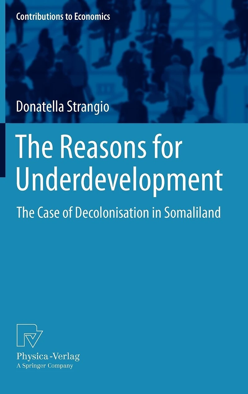 The Reasons for Underdevelopment: Case of Decolonisation Somaliland