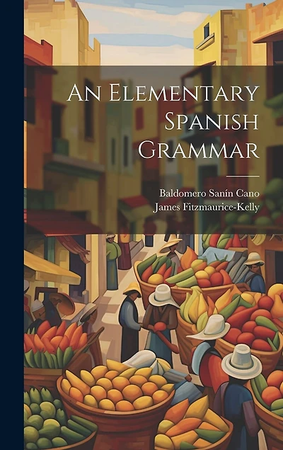 An Elementary Spanish Grammar