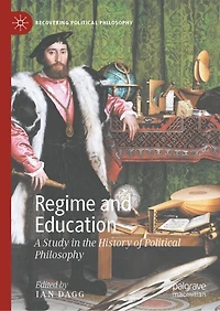 Regime and Education: A Study the History of Political Philosophy