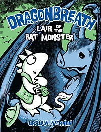 Dragonbreath #4: Lair Of The Bat Monster