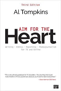 Aim for the Heart: Write, Shoot, Report and Produce TV Multimedia