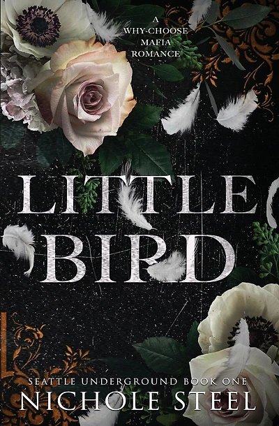 Little Bird: A Why-Choose Mafia Romance