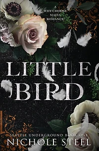 Little Bird: A Why-Choose Mafia Romance