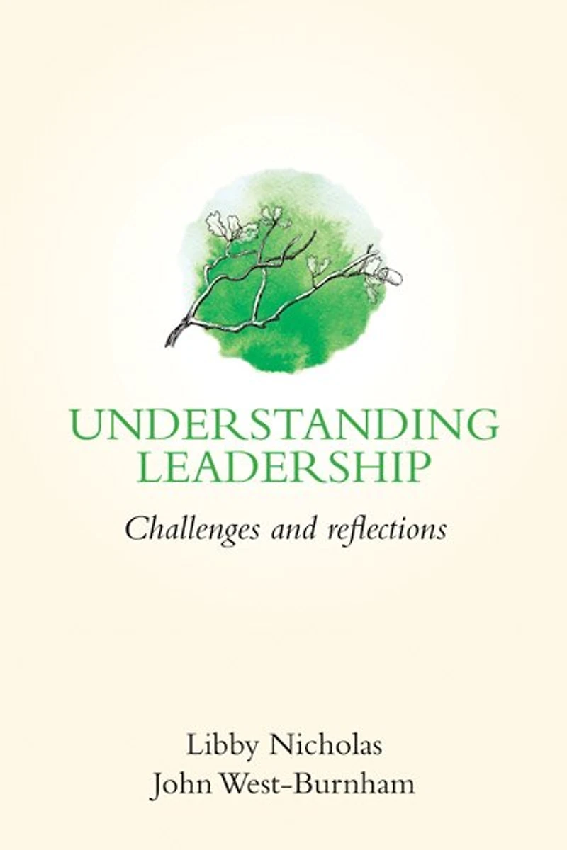 Understanding Leadership: Challenges And Reflections