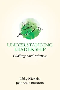 Understanding Leadership: Challenges And Reflections