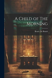 A Child of The Morning