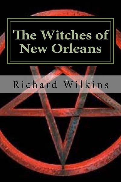 The Witches of New Orleans: Book Two of The Science Fantasy Series