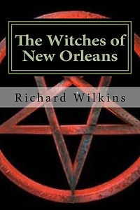 The Witches of New Orleans: Book Two of The Science Fantasy Series