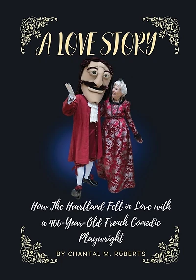 A Love Story: How the Heartland Fell in Love with a 400-year-old French Comedic Playwright