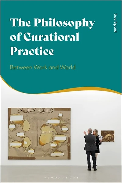The Philosophy of Curatorial Practice: Between Work and World