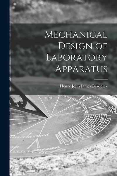 Mechanical Design of Laboratory Apparatus