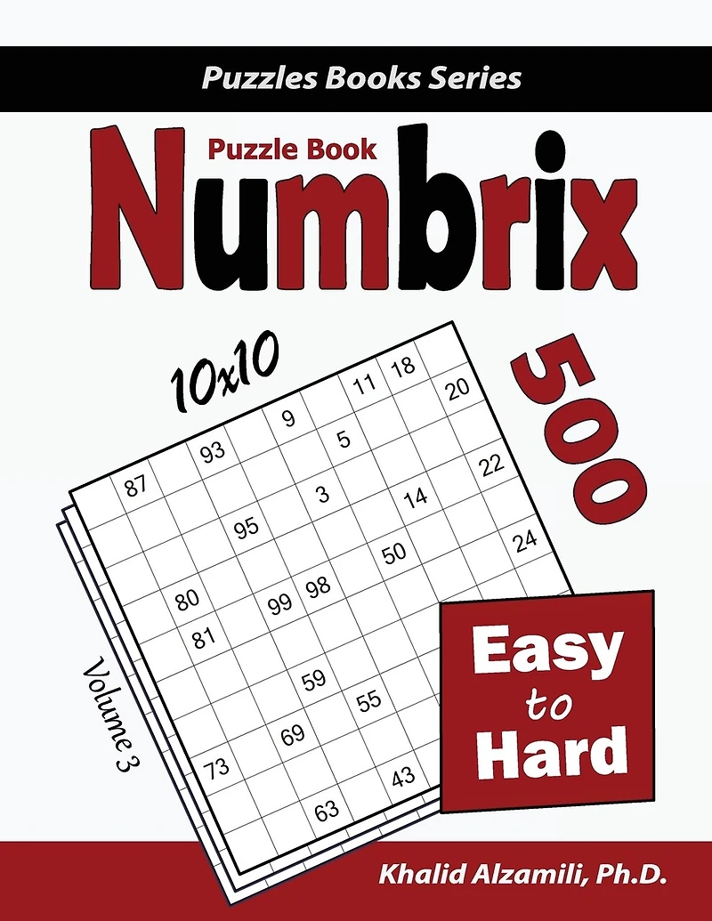 Numbrix Puzzle Book: 500 Easy to Hard (10x10)