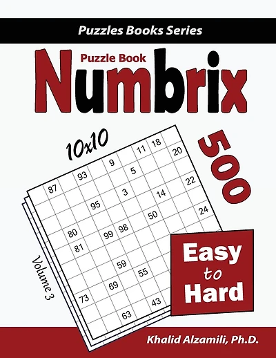 Numbrix Puzzle Book: 500 Easy to Hard (10x10)