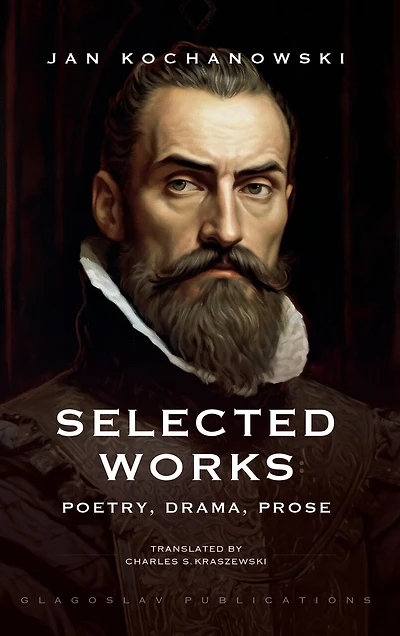 Selected Works: Poetry, Drama