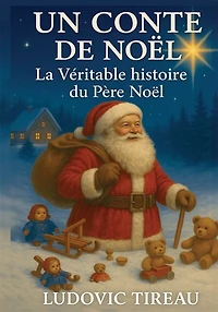 UN CONTE DE NOEL: L'HISTOIRE DU PERE NOEL