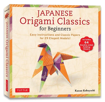 Japanese Origami Classics for Beginners: Easy Instructions and Classic Papers for 29 Elegant Models! [Includes 64 Double-sided Folding Sheets]