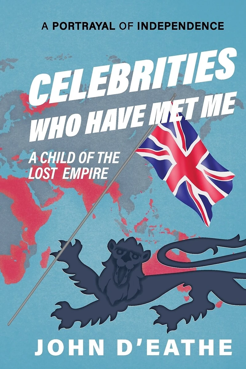 Celebrities Who Have Met Me: A Child of the Lost Empire