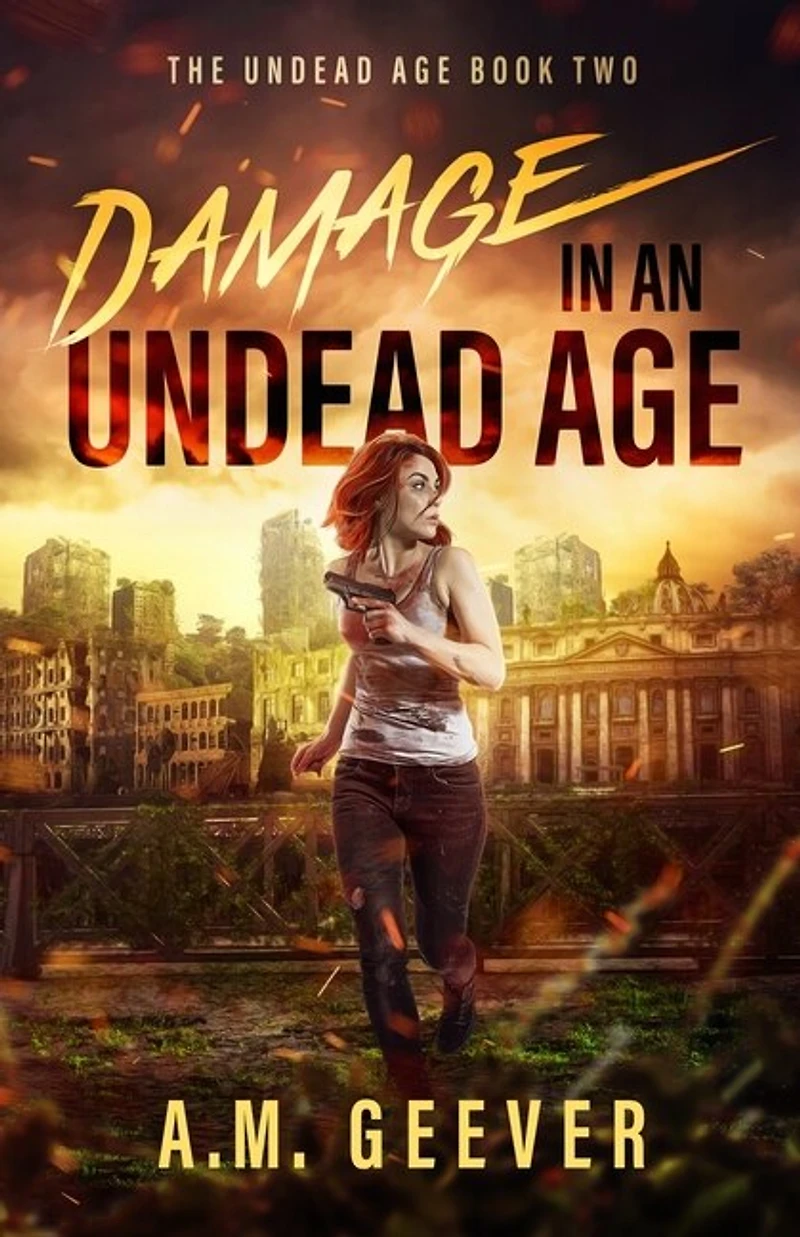 Damage in an Undead Age: A Zombie Apocalypse Adventure