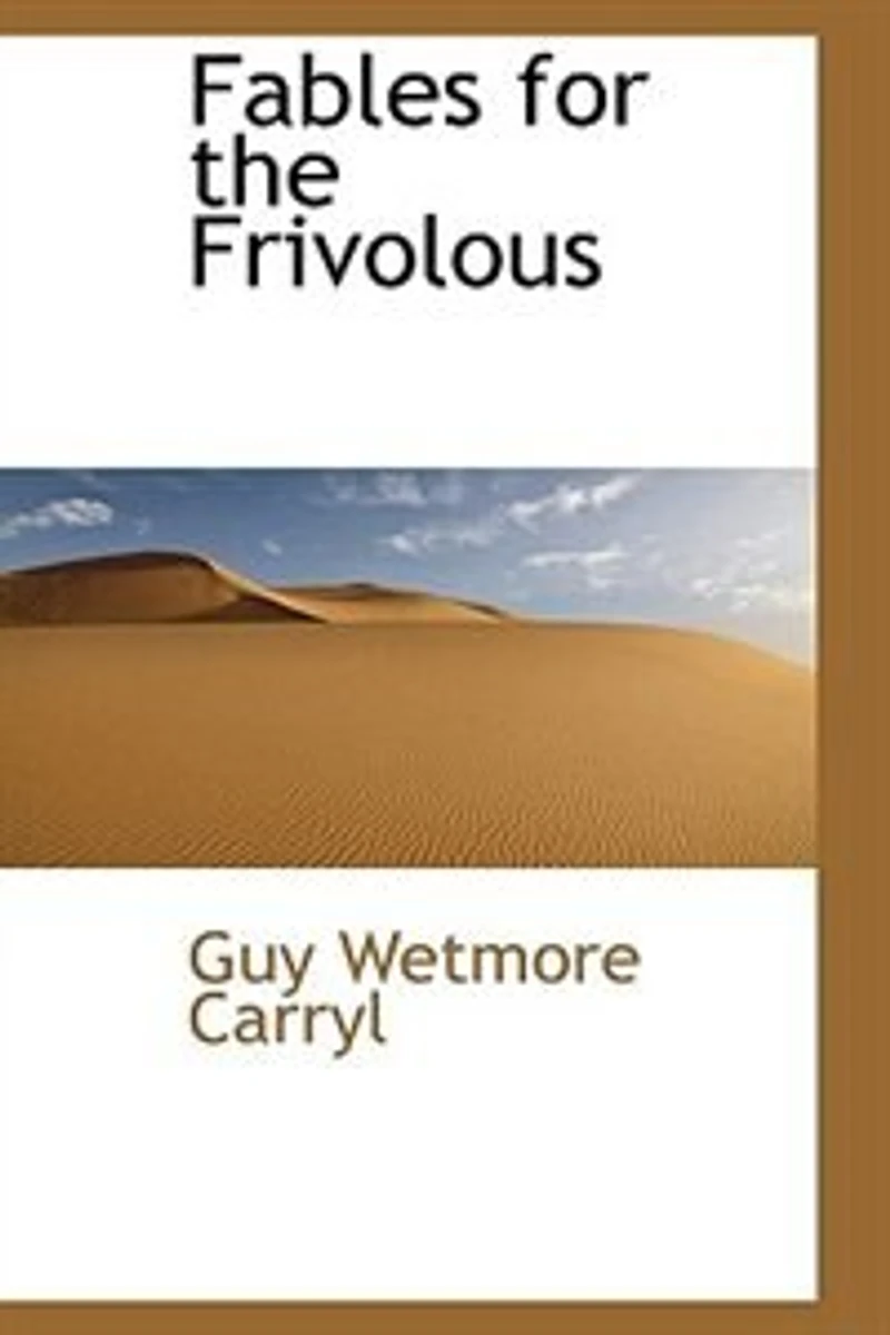 Fables for the Frivolous: (with Apologies to La Fontaine)