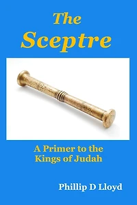 The Sceptre: A Primer to the Kings of Judah