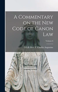 A Commentary on the New Code of Canon Law; Volume