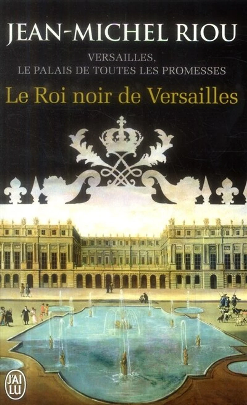 Le roi noir de Versailles (1668-1670)