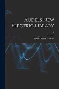 Audels New Electric Library; 2