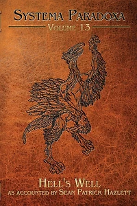 Hell's Well: A Tale of the Lone Pine Mountain Devil