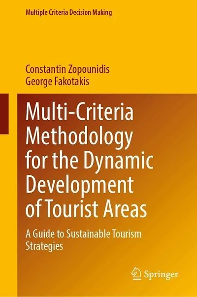 Multi-Criteria Methodology for the Dynamic Development of Tourist Areas: A Guide to Sustainable Tourism Strategies