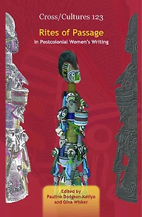 Rites of Passage in Postcolonial Women's Writing