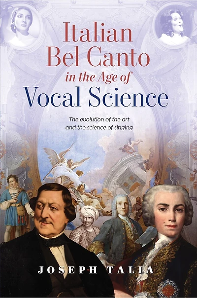 Italian Bel Canto in the Age of Vocal Science