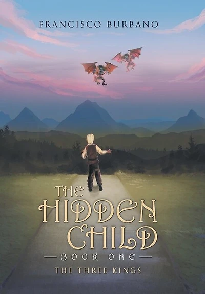 The Three Kings: Book One: Hidden Child