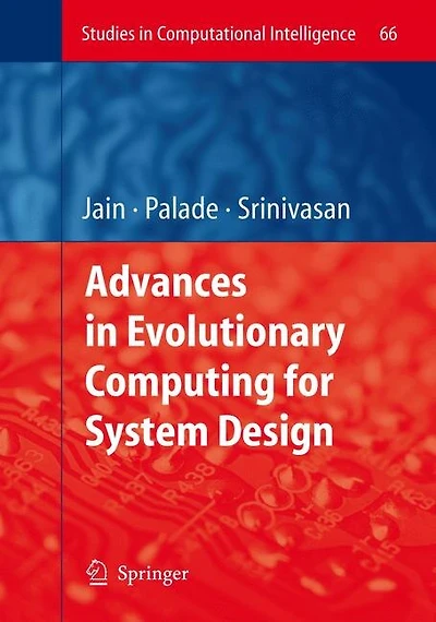 Advances Evolutionary Computing for System Design